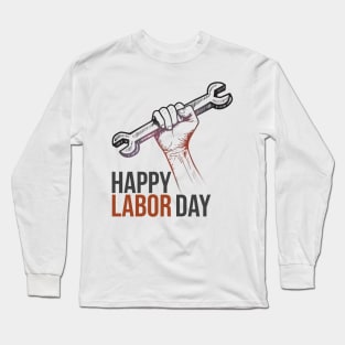 Happy Labor Day Long Sleeve T-Shirt